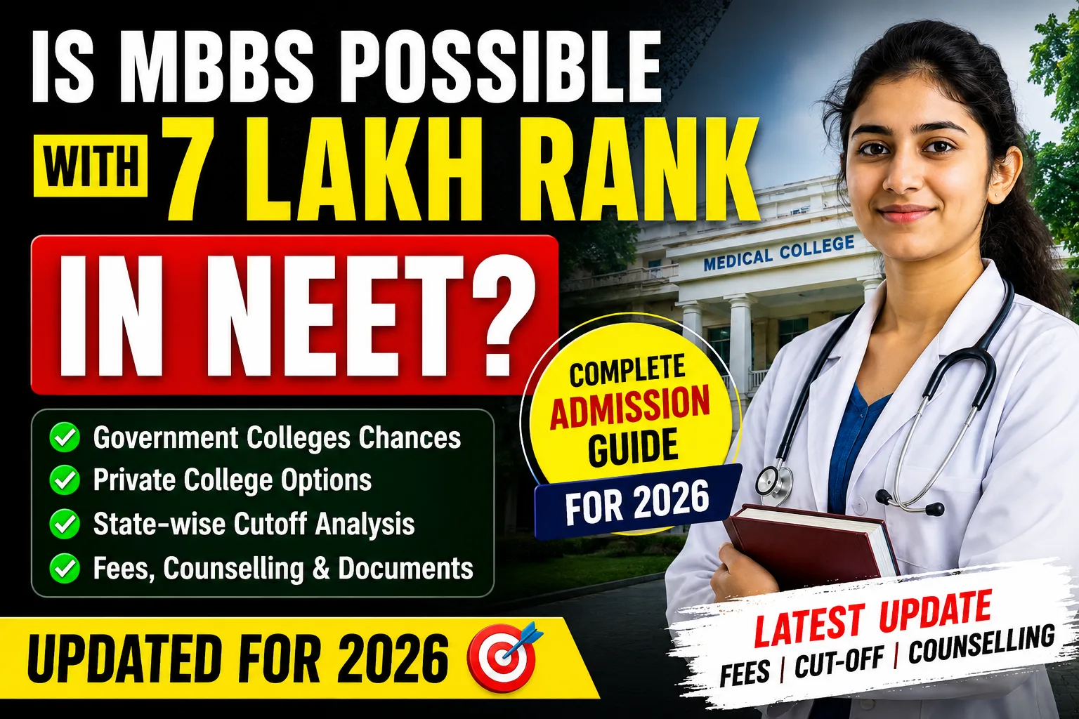 Is MBBS Possible with 7 Lakh Rank in NEET? Complete Admission Guide for 2026 Updated